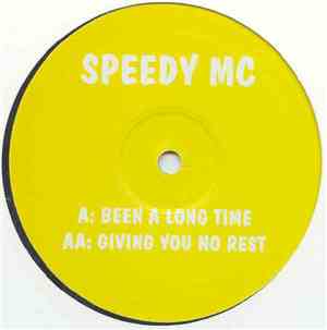 Speedy MC - Been A Long Time / Giving You No Rest