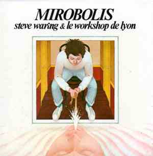 Steve Waring & Workshop De Lyon - Mirobolis