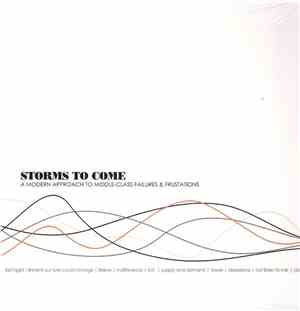 Storms To Come - A Modern Approach To Middle-Class Failures And Frustrations