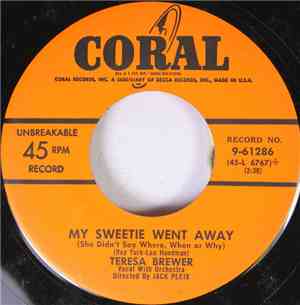 Teresa Brewer - My Sweetie Went Away (She Didn't Say Where, When Or Why) / Time