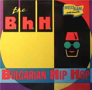 The B.H.H. with Ardath Bey - Bulgarian Hip Hop (Remixes)