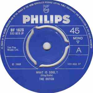 The Dutch  - What Is Soul? / Down Here