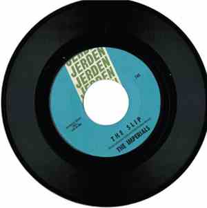 The Imperials  - The Slip