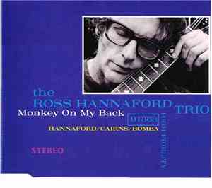 The Ross Hannaford Trio - Monkey On My Back