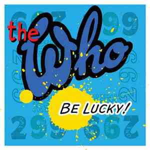 The Who - Be Lucky
