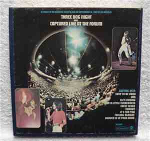 Three Dog Night - Captured Live At The Forum