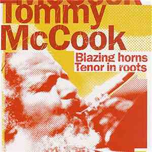 Tommy McCook - Blazing Horns / Tenor In Roots