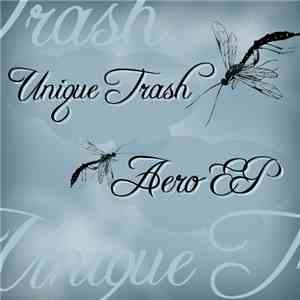 Unique Trash - Aero EP