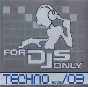 Various - For DJs Only - Techno 03/2003