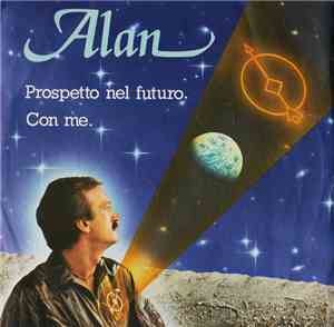 Alan  - Prospetto Nel Futuro / Con Me
