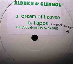 Aldrich & Glennon - Dream Of Heaven / Flapps