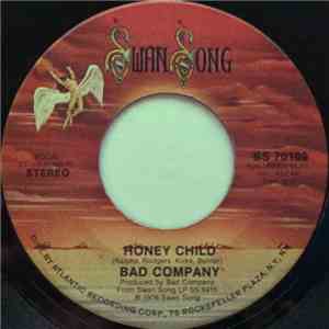 Bad Company  - Honey Child
