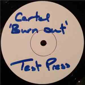 Cartel - Burn Out