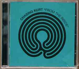 Chasing Kurt - From The Inside
