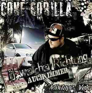 Cone Gorilla - In Welche Richtung Auch Immer - Mixtape Vol.3