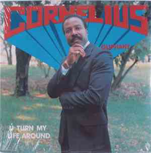 Cornelius Oliphant - U Turn My Life Around