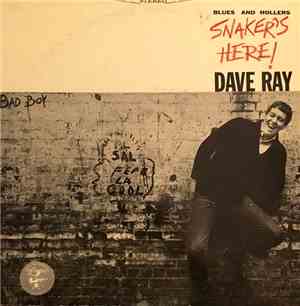Dave Ray - Snaker's Here