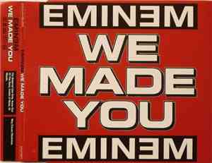 Eminem - We Made You