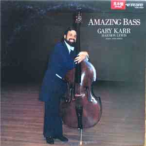 Gary Karr, Harmon Lewis - Amazing Bass
