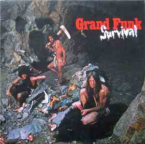 Grand Funk Railroad - Survival