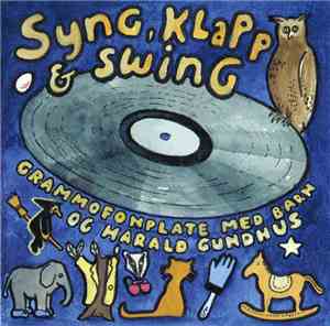 Harald Gundhus - Syng, Klapp & Swing - Grammofonplate Med Barn Og Harald Gundhus