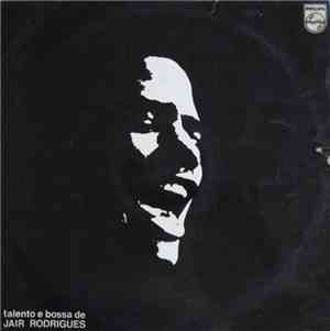 Jair Rodrigues - Talento E Bossa