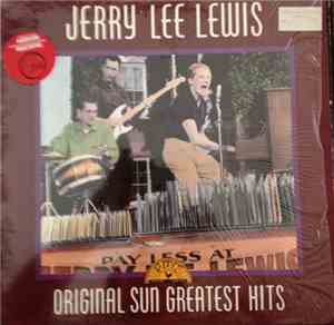 Jerry Lee Lewis - Original Sun Greatest Hits