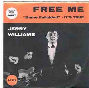 Jerry Williams  - Free Me / It's True
