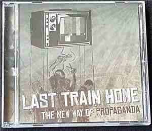 Last Train Home  - The New Way Of Propaganda
