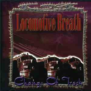 Locomotive Breath - Change Of Track
