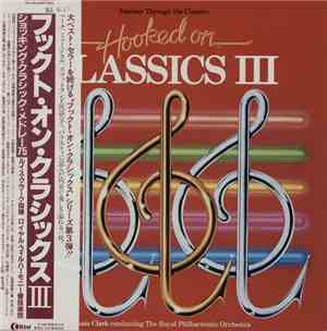 Louis Clark Conducting The Royal Philharmonic Orchestra - Hooked On Classics III - Journey Through The Classics