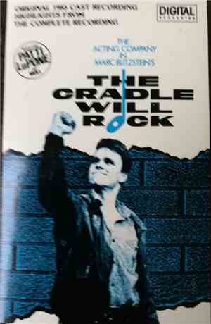 Marc Blitzstein - The Cradle Will Rock – Original 1985 Cast Recording