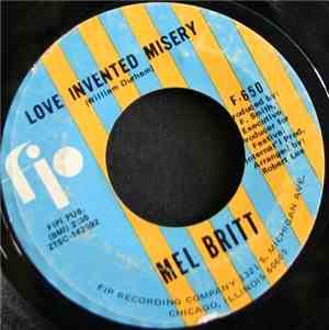 Mel Britt - Love Invented Misery / She'll Come Running Back