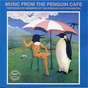 Members Of The Penguin Cafe Orchestra - Music From The Penguin Cafe