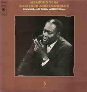 Memphis Slim - Bad Luck And Troubles