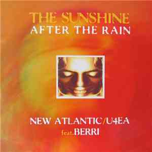 New Atlantic / U4EA  Feat. BERRi - The Sunshine After The Rain