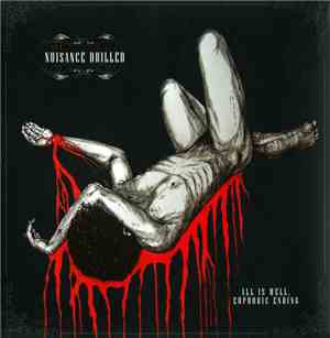 Nuisance Drilled - All Is Well, Euphoric Ending
