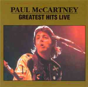Paul McCartney - Greatest Hits Live