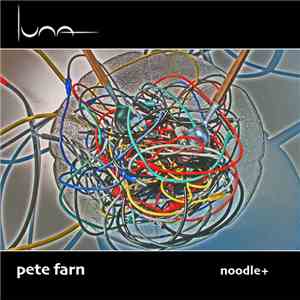 Pete Farn - Noodle+