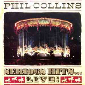 Phil Collins - Serious Hits... Live!
