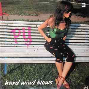 Py & The Gang - Hard Wind Blows