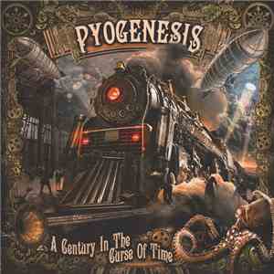 Pyogenesis - A Century In The Curse Of Time