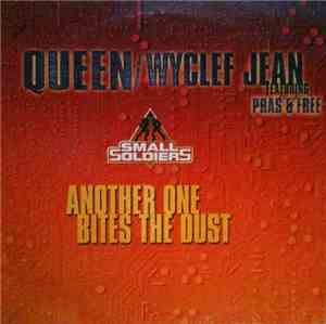 Queen / Wyclef Jean Featuring Pras & Free  - Another One Bites The Dust