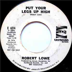 Robert Lowe - Put Your Legs Up High / Back To Funk