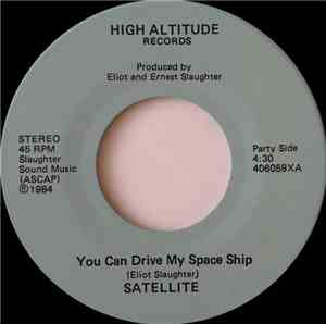 Satellite  - You Can Drive My Space Ship / You're The One I Love