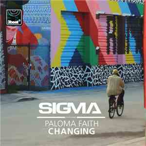 Sigma  Featuring Paloma Faith - Changing