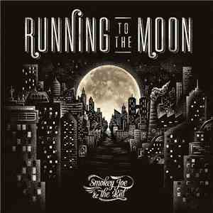 Smokey Joe & The Kid - Running To The Moon