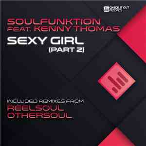 Soulfunktion Featuring Kenny Thomas - Sexy Girl (Part 2)