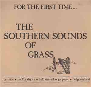 Southern Sounds Of Grass - For The First Time