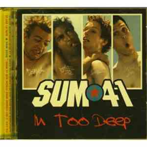 Sum 41 - In Too Deep